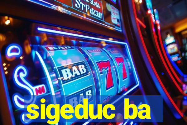 sigeduc ba